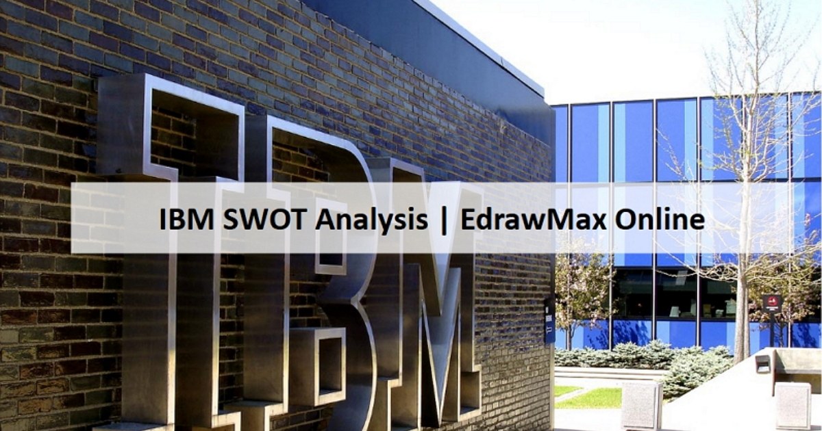 IBM SWOT Analysis | EdrawMax Online