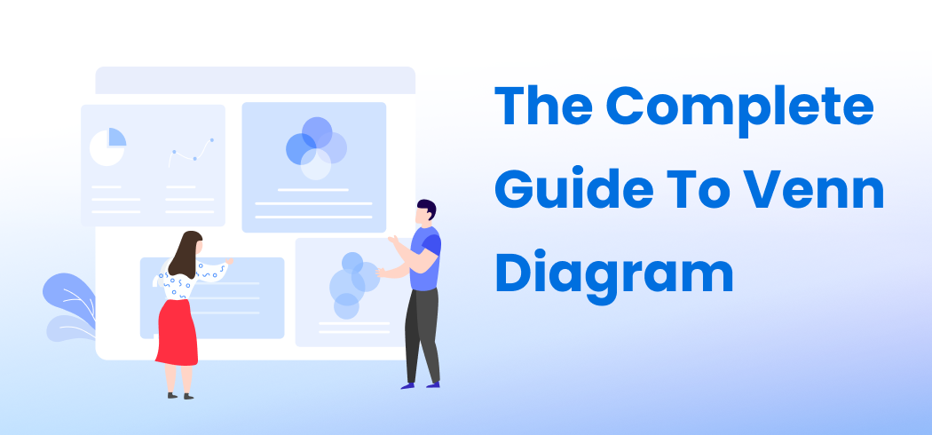 The Complete Guide To Venn Diagram