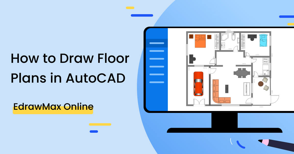 How to Draw Floor Plans in AutoCAD? | EdrawMax Online