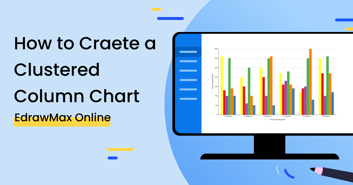 How to Create a Clustered Column Chart | EdrawMax Online