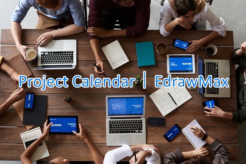 What Is A Project Calendar EdrawMax Online